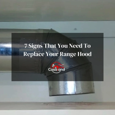 7 Signs That You Need To Replace Your Range Hood